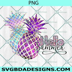 Pineapple Hello Summer PNG Sublimation, Hello Summer Sublimation, Summer Beach Png, Sublimation or Printable, Sublimation Shirt Design