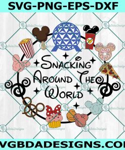 Snacking Around The World Svg, Disney svg, Drinks And Foods Svg