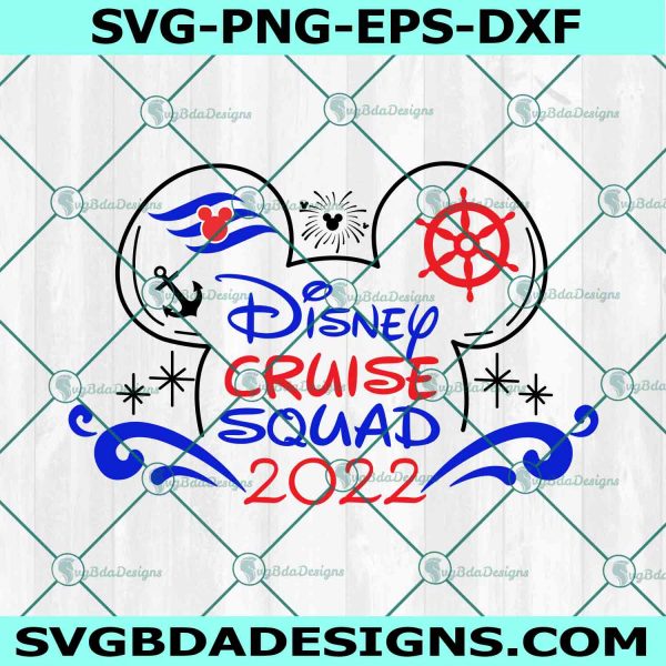 Disney Cruise Squad 2022 Svg, Cruise Trip Svg, Family Vacation Svg, Family Trip Svg, Vacay Mode Svg, File For Cricut