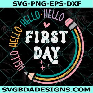 Happy First Day of School Svg, First day of School Svg