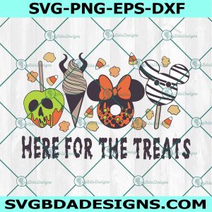 Here for the Treats svg, Mickey Mouse snacks svg, Halloween Treats svg