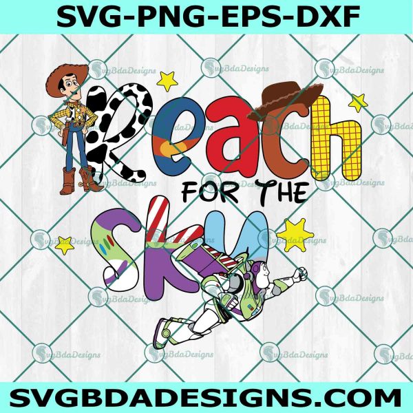 Reach For The Sky Svg, Toy Story Svg, Magical Kingdom Svg, Disney Family Vacation Svg, Family Trip Svg, File For Cricut