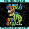 Ready To Crush 2nd grade Svg, Dinosaur Back to School Svg, 2nd Grade Dinosaur Svg, Dinosaur Svg, File For Cricut