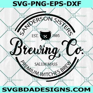 Sanderson Sisters Brewing Co SVG PNG, Sanderson Sisters Svg