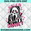 Scream Hello Sidney Svg, Scary Movie Svg, Ghost Face Svg, You Hang Up Svg, Ghostface Calling Svg, Halloween Svg, File For Cricut