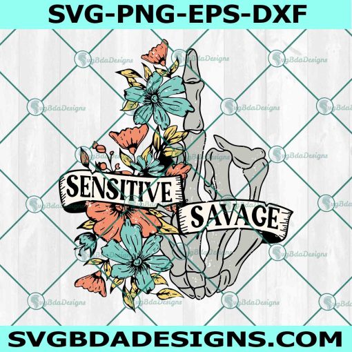 Sensitive Savage Svg, Flower Skull Svg, Motivational Svg, Skeleton Dead Inside Svg, Spooky Svg, Halloween Svg, File For Cricut