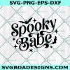 Spooky Babe Svg, Spooky Vibes Svg, Halloween Quote SVG, Halloween Babe Svg, Halloween Svg, File For Cricut