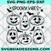 Spooky Vibes Pumpkin svg, Halloween Pumpkins SVG, Spooky Vibes Quote SVG, Jack O Lantern SVG, Halloween Svg, File For Cricut
