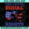 Woman Stars Stripes Equal Rights SVG, Fourth of July Svg, Pro Choice Svg, 1973 Protect Roe Svg, Equal Rights Svg, File For Cricut