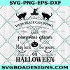 When Black Cats Prowl Halloween Svg, Black Cats Witch Hat Pumpkin Halloween Svg, Halloween Svg, File For Cricut