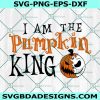I am the Pumpkin King Svg, Jack Skellington Svg, Halloween Pumpkin Svg, Nightmare Before Svg, Funny Halloween Svg, File For Cricut