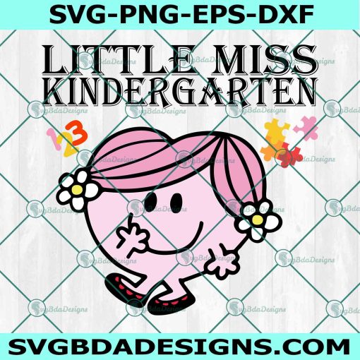 Little Miss Kindergarten Svg, Little Miss Back to School Svg, Little Miss Svg, Kindergarten Svg, Back to School Svg, Teacher Svg, File For Cricut