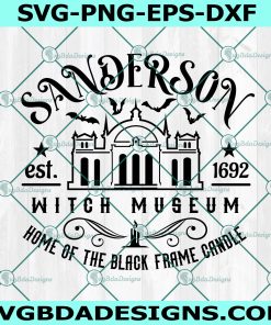 Sanderson Witch Museum Svg, Witch Museum Svg, Hocus Pocus Svg