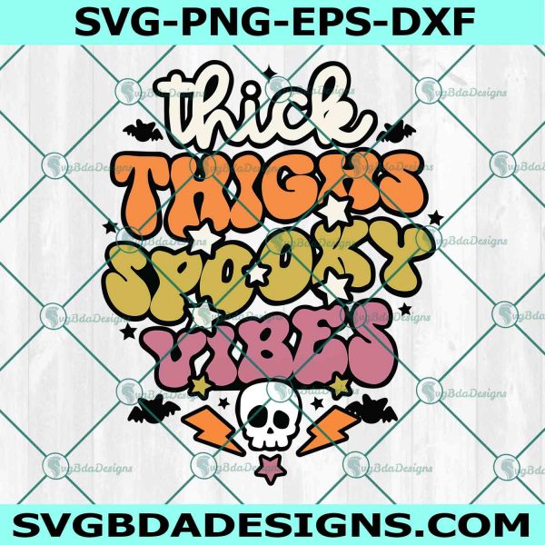 Skull Thick Thighs Spooky Vibes Svg, Spooky Vibes Svg, Thanksgiving Svg, Happy ThanksGiving Svg, Fall Svg, File For Cricut