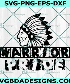 Warrior Pride Svg, Game Day Svg, Warrior Pride Mascot Svg