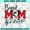 Band Mom Music Svg PNG File, Music Svg, GIft for MOm Svg, Mother Day Svg, File For Cricut