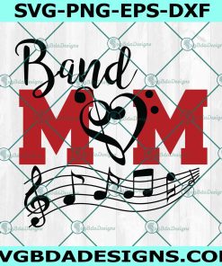 Band Mom Music Svg PNG File, Music Svg, GIft for MOm Svg