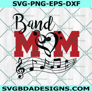 Band Mom Music Svg PNG File, Music Svg, GIft for MOm Svg