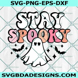 Cute Ghost Stay Spooky Svg PNG, Cute Ghost Svg