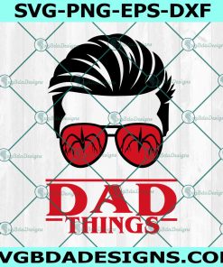 DAD Things Stranger Things Svg, DAD Things Svg