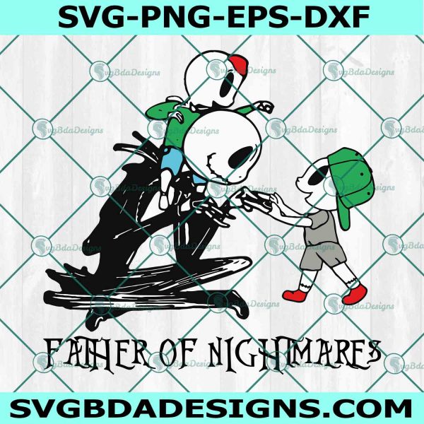 Father Of Nightmares Svg, Halloween Svg, Before Nightmare Svg, Father Gift svg,  File For Cricut