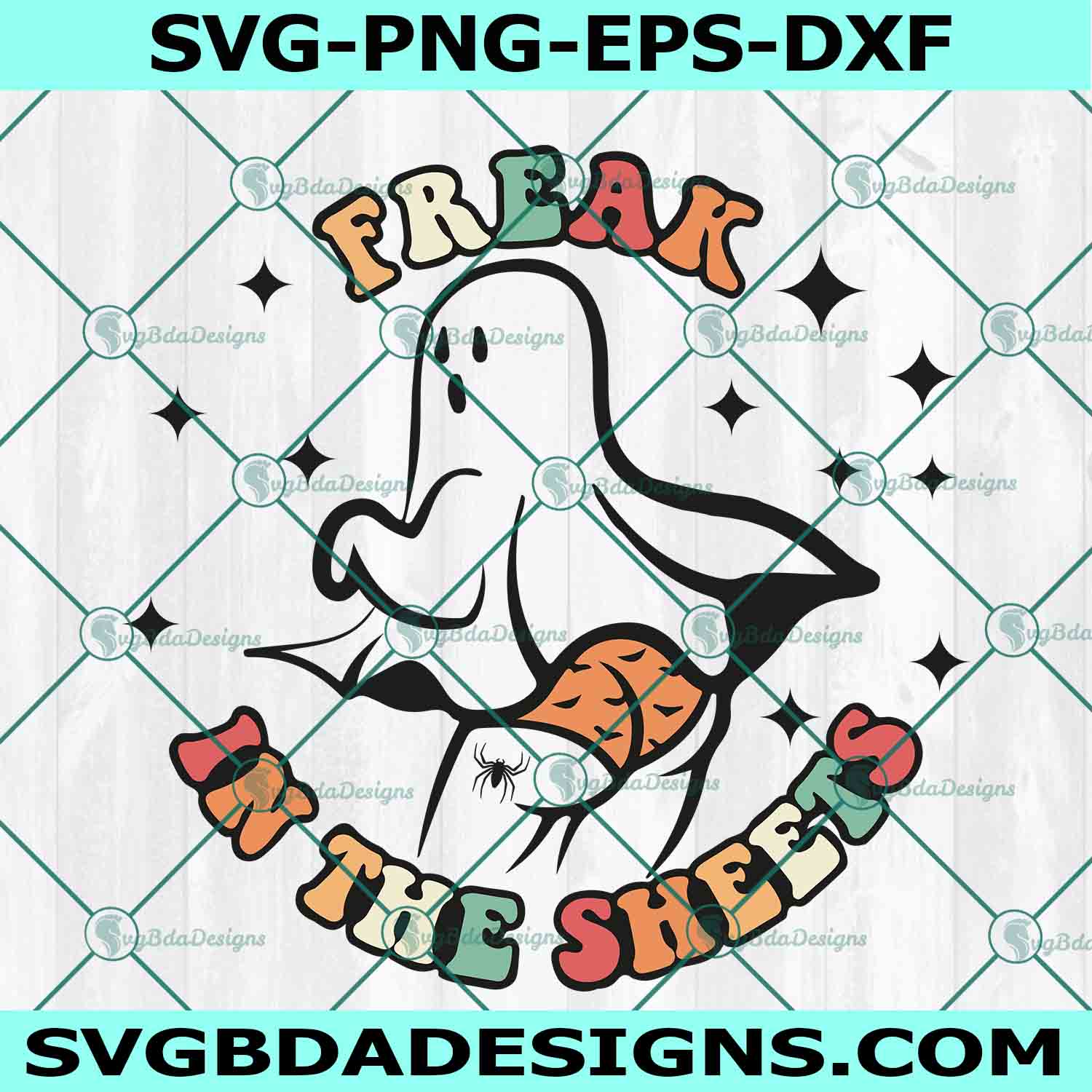 Ghost Freak in the sheets Svg, Cute Ghost Svg, Freak in the sheets Svg, Sexy Ghost Svg, Halloween Svg, File For Cricut