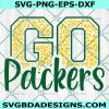 Go Packers Football Svg, Green Bay Packer Svg, Packers Football SVG, Packers svg, Football mom svg, Game day svg, File For Cricut