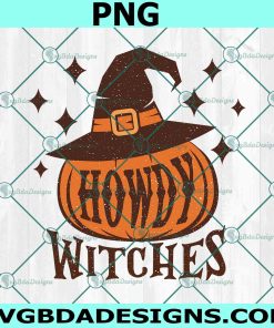 HOwdy Witches Sublimation PNG, HOwdy Witches png, Howdy Pumpkin PNG, Halloween Pumpkin, Retro Halloween PNG, Western Halloween Sublimation PNG