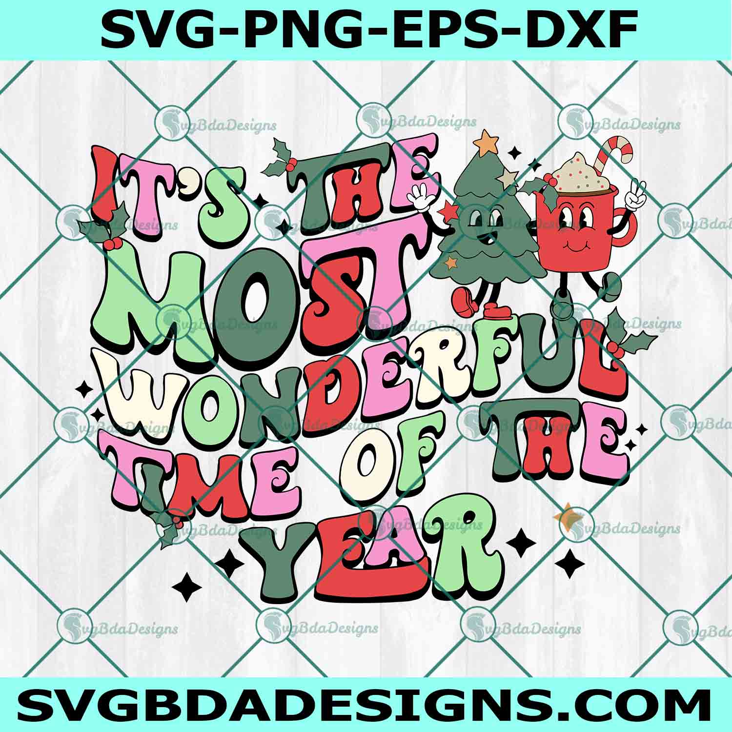 It's The Most Wonderful Time of the Year Svg, Christmas Svg, Retro Christmas Svg, Groovy Christmas Svg, Vintage ChristmasSvg,  File For Cricut