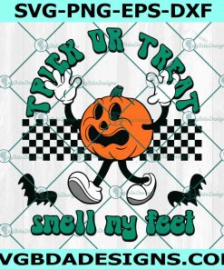 Pumpkin Trick Or Treat Svg, Halloween Svg, SMell my feet Svg