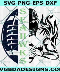 SEAHAWKS Half Football Half Player Svg, Seattle Seahawks Svg, Football Team Svg, Football Player Svg, Half Football Svg, File For Cricut