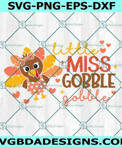 Turkey Little Miss Gobble Svg, Happy Thanksgiving Svg