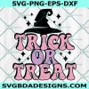 Witch Trick or Treat Svg PNG, Witch Svg, Trick or Treat Svg, Halloween Svg, Halloween Spooky Svg, File For Cricut