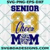 Air Senior Cheer Mom 2023 Svg, Air Senior 2023 Svg, Cheer Mom 2023, Sport fan Svg, GIft for Fan Sport, File for Cricut