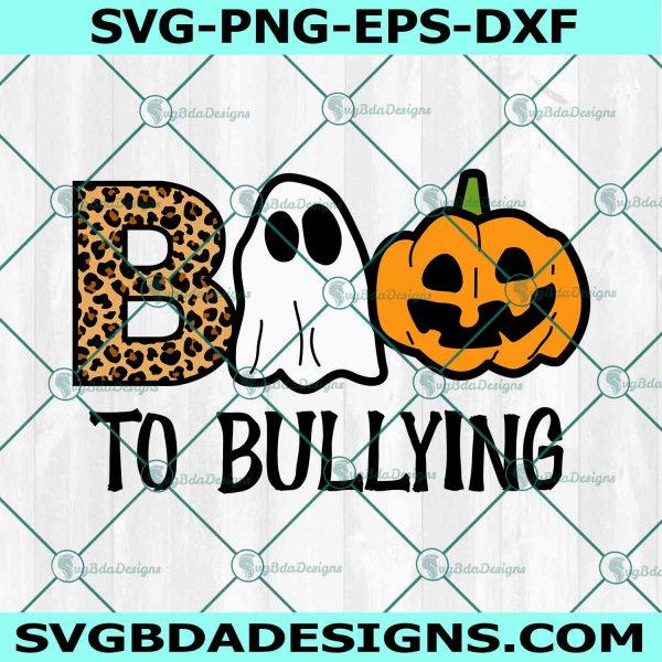 Boo To Bullying Svg, Ghost Halloween SVG, Anti Bullying SVG, Unity Day Orange SVG, File for Cricut
