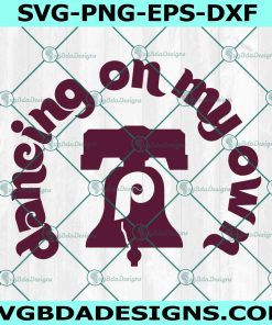 Dancing on my own SVG PNG, Phillies World Series 2022 Svg, Phillies Baseball Svg, MLB World Series 2022 Svg, File for Cricut