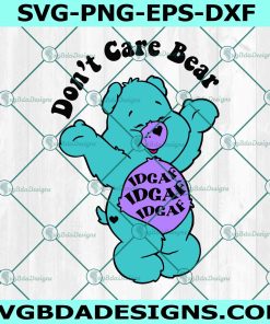 Don't Care Bear SVG, 90s cartoon Svg, Funny Cartoon Svg, IDGAF Goth Pastel Emo 90s cartoon Gift,File for Cricut