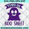 Halloween This is Boo Sheet Svg, This is Boo Sheet Svg, Spooky Halloween Svg, Halloween Svg, File for Cricut