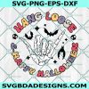 Hang Loose And Happy Halloween SVG, Skeleton Hand Sign Svg, Halloween Svg, File For Cricut