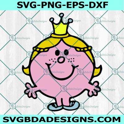 Little Miss Princess SVG, Little Miss PNG, Little Miss  Svg, Funny Cartoon Svg, File for Cricut