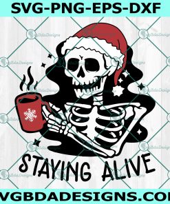 Skeleton Staying Alive SVG, Skeleton Coffee Svg