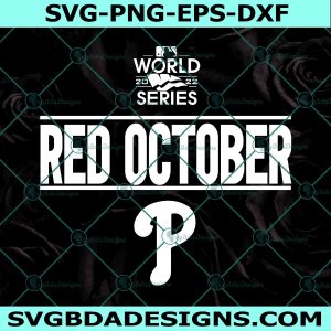 Phillies Red October SVG, Phillies Svg, Phillies Baseball Svg