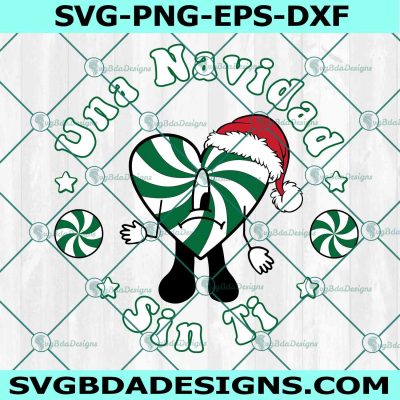 Sad Heart Candy Una Navidad Sin Ti SVG, Bad Bunny Christmas Svg, Bad Bunny heart svg, Bad Bunny Navidad Svg, File for Cricut