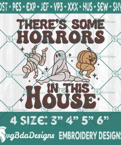 There's Some Horrors In This House Embroidery Designs, Halloween Embroidery, Ghost Embroidery, Pumpkin Embroidery, Mummy Embroidery