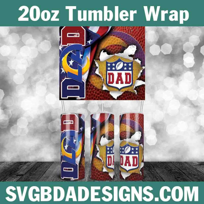 Dad Los Angeles Rams Football Tumbler Wrap, NFL 20oz Tumbler Wrap, Father Football Template Wrap, Rams Football Tumbler Wrap