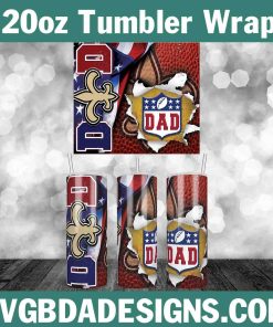 Dad New Orleans Saints Football Tumbler Wrap, NFL 20oz Tumbler Wrap, Father Football Template Wrap, Saints Football Tumbler Wrap