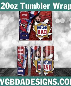 Dad Tampa Bay Buccaneers Football Tumbler Wrap, NFL 20oz Tumbler Wrap, Father Football Template Wrap, Buccaneers Football Tumbler Wrap
